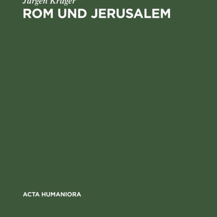 Rom und Jerusalem: Kirchenbauvorstellungen der