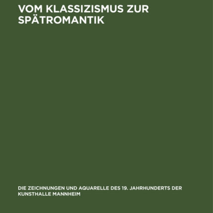 Vom Klassizismus zur Spätromantik: Zeichnungen