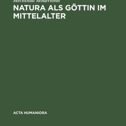 Natura als Göttin im Mittelalter: Ikonographische