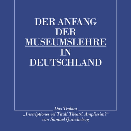 Der Anfang Der Museumslehre in Deutschland: Das