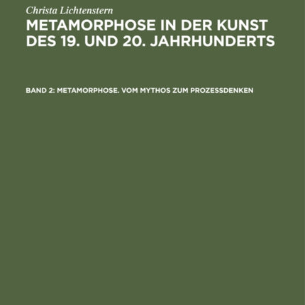 Metamorphose. Vom Mythos zum Prozeßdenken: