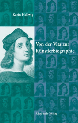 Von Der Vita Zur Künstlerbiographie: Das