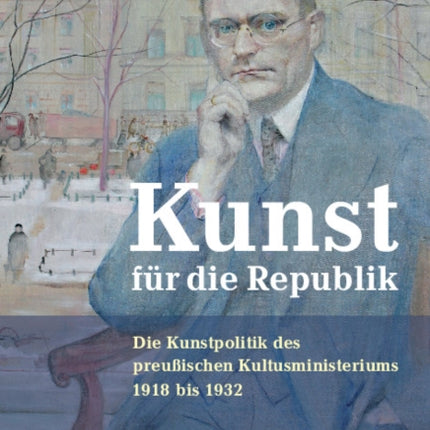 Kunst Für Die Republik: Die Kunstpolitik Des