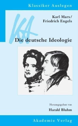 Karl Marx / Friedrich Engels: Die Deutsche
