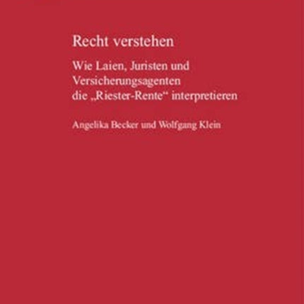 Recht Verstehen: Wie Laien, Juristen Und