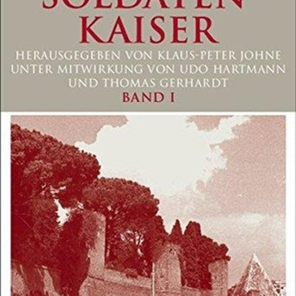 Die Zeit Der Soldatenkaiser: Krise Und Transformation Des Römischen Reiches Im 3. Jahrhundert N. Chr. (235-284)