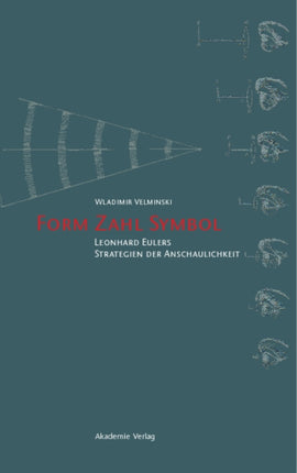 Form. Zahl. Symbol: Leonhard Eulers Strategien