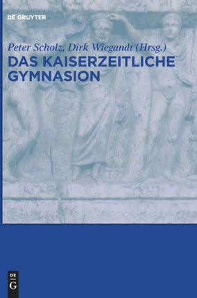 Das Kaiserzeitliche Gymnasion