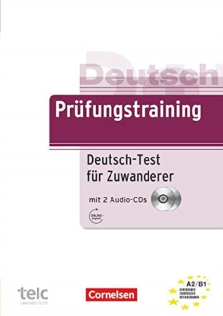 Prufungstraining DaF: Prufungstraining DaF / A2/B1 - Deutsch-Test fur Zuwa