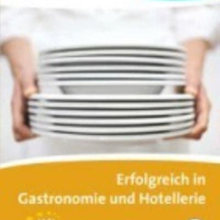 Erfolgreich in Gastronomie und Hotellerie A2  B1