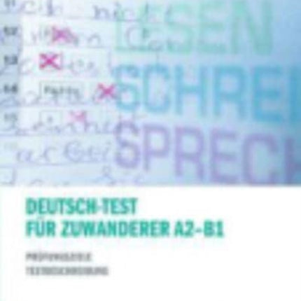 Deutsch-Test fur Zuwanderer A2 - B1 - Prufungsziele, Testbeschreibun