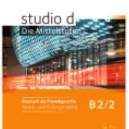 studio d  Die Mittelstufe Arbeitsheft Sprach und Prufungstraining B22