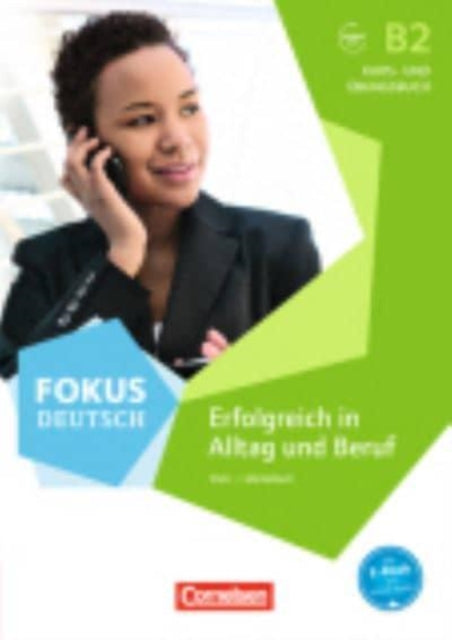 Fokus Deutsch Kurs und Ubungsbuch B2