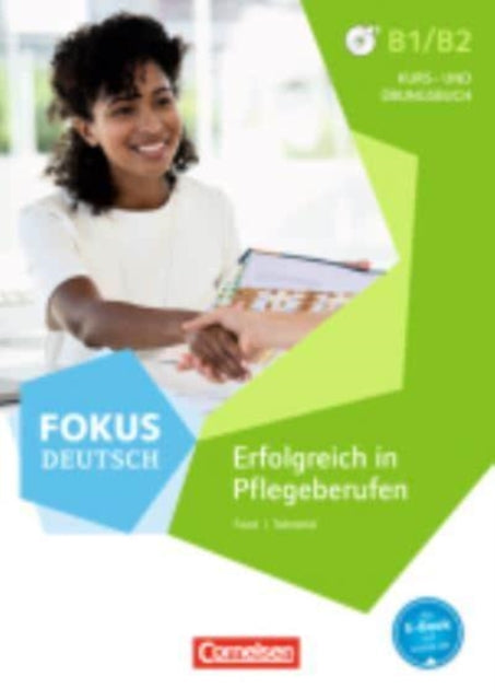 Fokus Deutsch Erfolgreich in Pflegeberufen  Kursund Ubungsbuch mit MP3 Dow