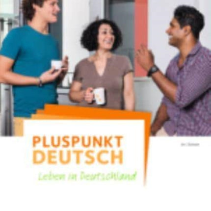 Pluspunkt Deutsch Arbeitsbuch B1 mit Losungen  CDs Leben in Deutschland