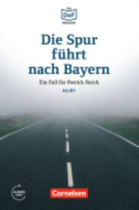 Die Spur fuhrt nach Bayern  Einen Betruger auf der Spur Einem Betrger auf der Spur Lektre Mit Audios online