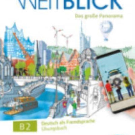 Weitblick B2 Gesamtband  bungsbuch Mit