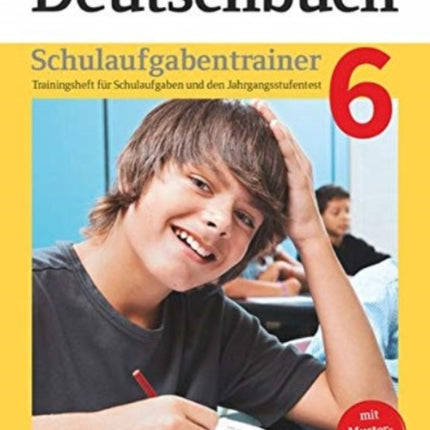 Deutschbuch Deutschbuch 6 Schulaufgabentrainer mit Losungen Bayern