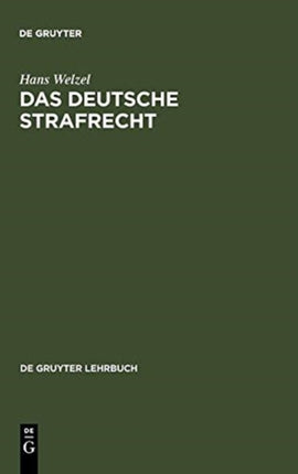Das Deutsche Strafrecht: Eine Systematische
