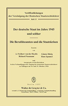 Der Deutsche Staat Im Jahre 1945 Und Seither. Die
