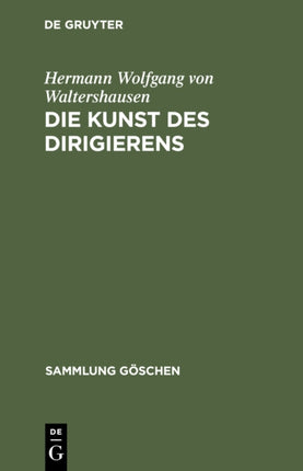 Die Kunst Des Dirigierens