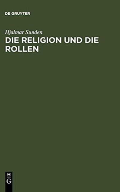 Die Religion Und Die Rollen: Eine Psychologische Untersuchung Der Frömmigkeit