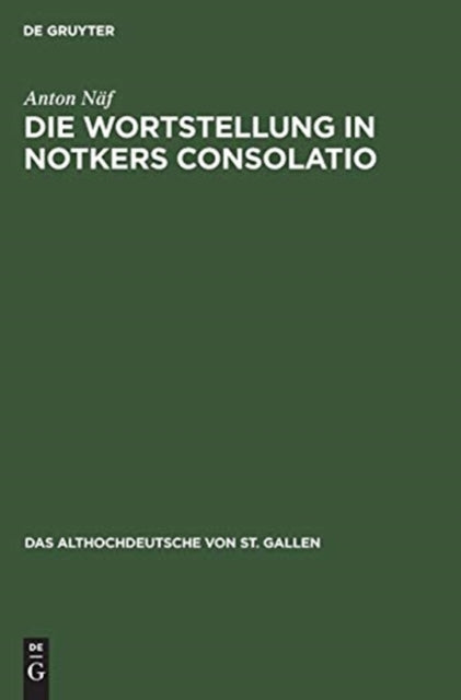 Die Wortstellung in Notkers Consolatio:
