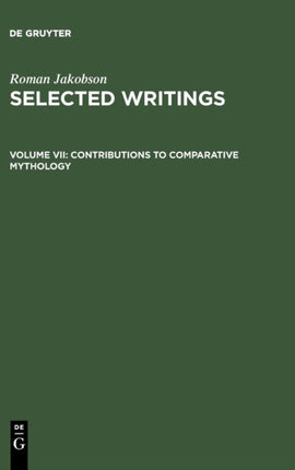 Contributions to Comparative Mythology: Studies in Linguistics and Philology, 1972-1982