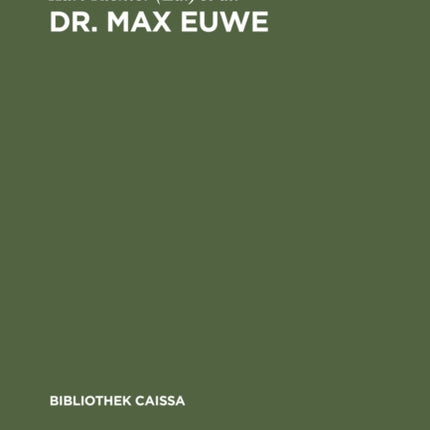 Dr. Max Euwe: Eine Auswahl Seiner Besten Partien