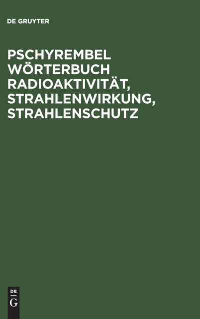 Pschyrembel Wörterbuch Radioaktivität, Strahlenwirkung, Strahlenschutz