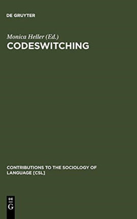Codeswitching: Anthropological and Sociolinguistic Perspectives