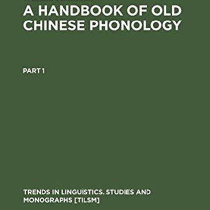 A Handbook of Old Chinese Phonology