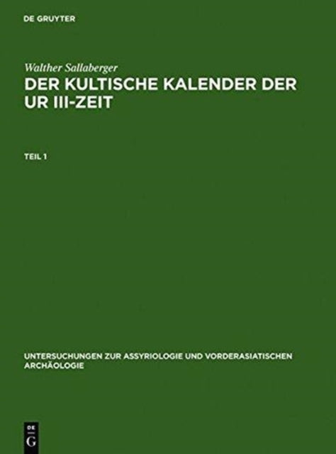 Der Kultische Kalender Der Ur III-Zeit