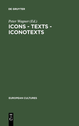 Icons - Texts - Iconotexts: Essays on Ekphrasis