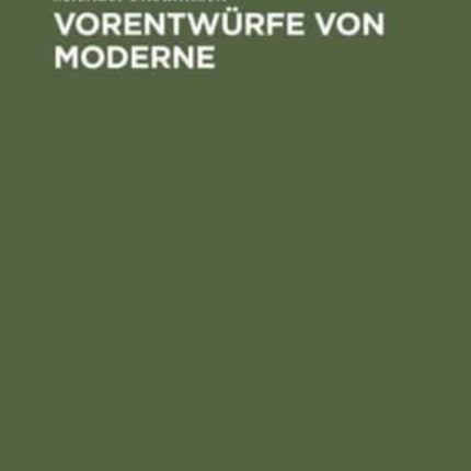 Vorentwürfe von Moderne