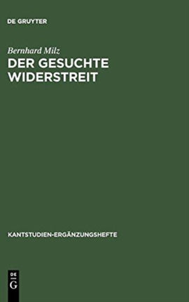 Der gesuchte Widerstreit: Die Antinomie in Kants