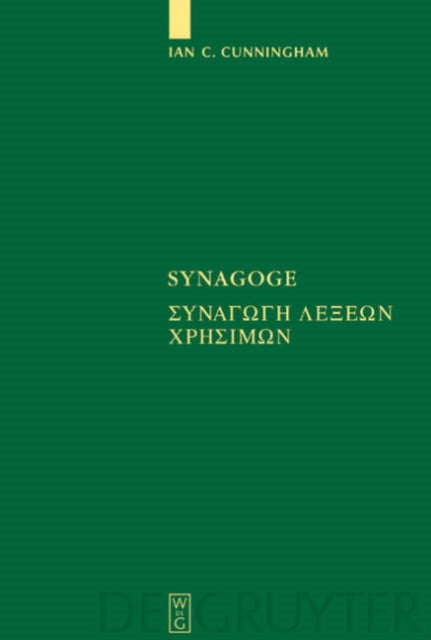 Synagoge: [Synagoge lexeon chresimon] Texts of