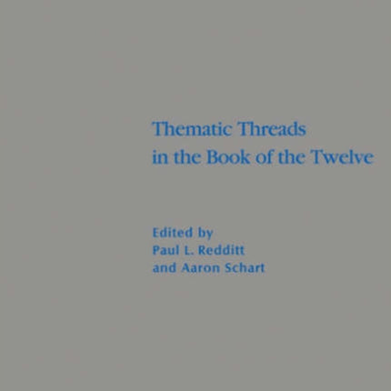 Thematic Threads in the Book of the Twelve