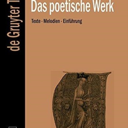 Das poetische Werk: Mit einem Melodienanhang
