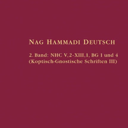 NHC V,2-XIII,1, BG 1 und 4: (Koptisch-Gnostische Schriften, 3)