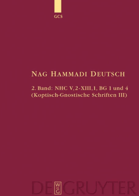 NHC V,2-XIII,1, BG 1 und 4: (Koptisch-Gnostische Schriften, 3)