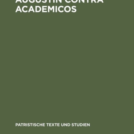 Augustin contra Academicos: (Vel de Academicis). Buch 1