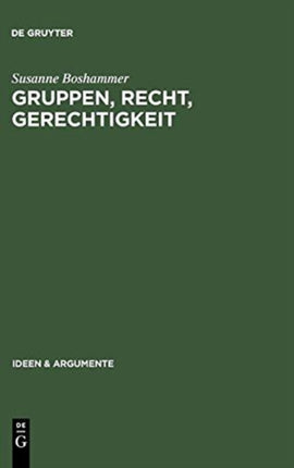 Gruppen, Recht, Gerechtigkeit: Die Moralische Begründung Der Rechte Von Minderheiten