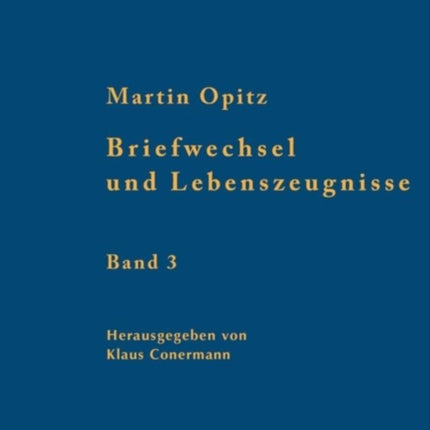 Briefwechsel Und Lebenszeugnisse: Kritische Edition Mit Übersetzung