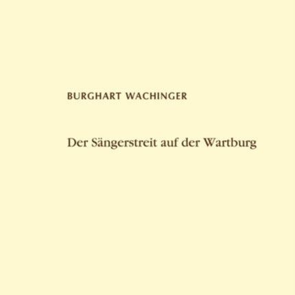Der Sängerstreit auf der Wartburg: Von der Manesseschen Handschrift bis zu Moritz von Schwind
