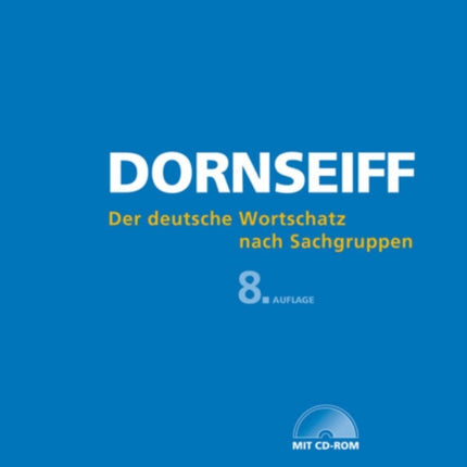 Der deutsche Wortschatz nach Sachgruppen: Mit einer lexikographisch-historischen Einführung und einer ausführlichen Bibliographie zur Lexikographie und Onomasiologie