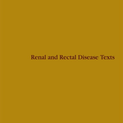 Renal and Rectal Disease Texts