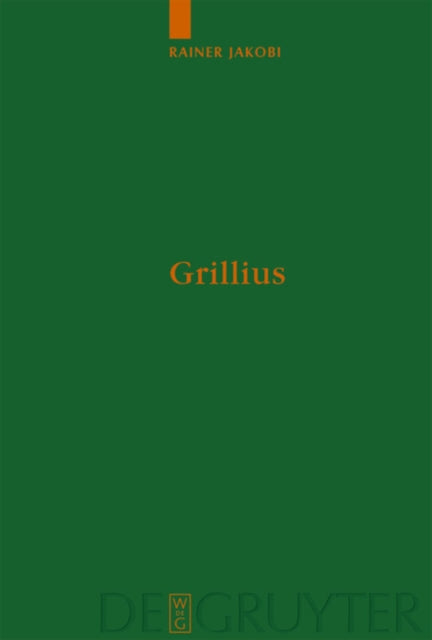 Grillius: Überlieferung und Kommentar