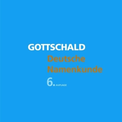 Deutsche Namenkunde Mit Einer Einfuhrung in Die Familiennamenkunde