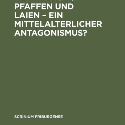 Pfaffen und Laien - Ein mittelalterlicher Antagonismus?